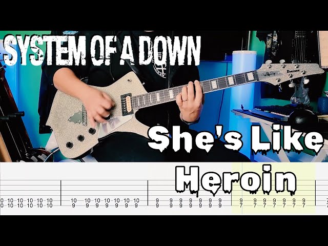 System of a Down - She's Like Heroin |Guitar cover| |Tab| class=