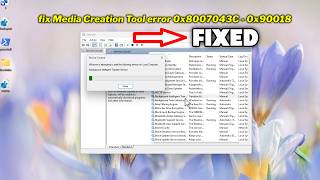 (FIXED) Media Creation Tool error 0x8007043C - 0x90018 in Windows