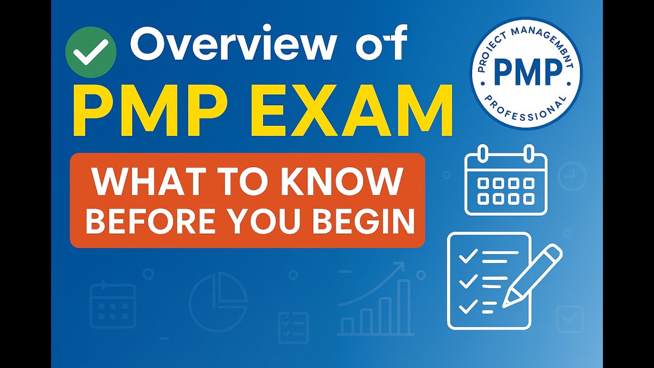 Overview Of PMP Exam:- What to Know before Exam