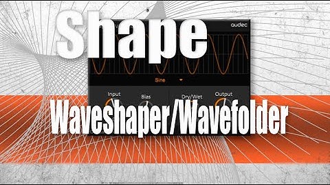 Shape  Waveshaper wavefolder FREE