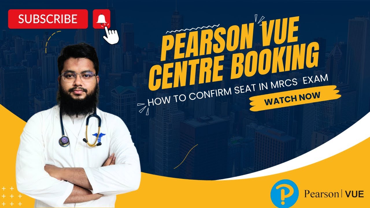 Pearson Vue Centre Booking (MRCS PA) II Dr. Ashraful Alam, MBBS, FCPS