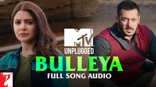 MTV Unplugged - Bulleya | Full Song Audio | Sultan | Papon | Vishal and Shekhar | Irshad Kamil chords