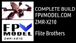 Complete Build: ZMR X210 from FPVMODEL.COM