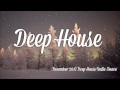 Deep House Indie Dance Mix December 2013