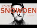 Edward Snowden: Exposing the NSA's Global Spy Machine