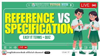🔴 LIVE: Reference vs Specification Explained | Easy IT Terms + Quiz
