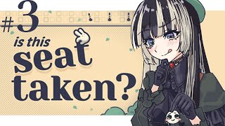 【Is This Seat Taken?】その③ついに最終回！！頑張れナットくん……！！【儒烏風亭らでん #ReGLOSS 】