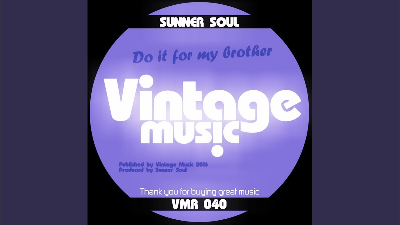 Do It For My Brother (Original Mix)