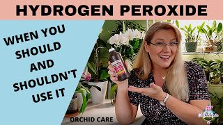 Hydrogen Peroxide in Orchid Care: STOP!!! You're Doing More Harm Than Good