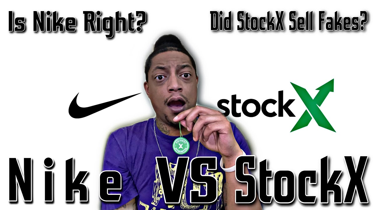 NIKE VS STOCKX Discussion Who is Wrong? Nike or StockX? StockX