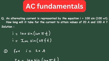 An alternating current is represented by the equation i = 100 sin (100 πt). How long will it take