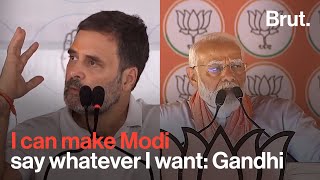 I can make Modi say whatever I want: Gandhi