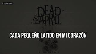 Dead by April - Within My Heart // Sub Español