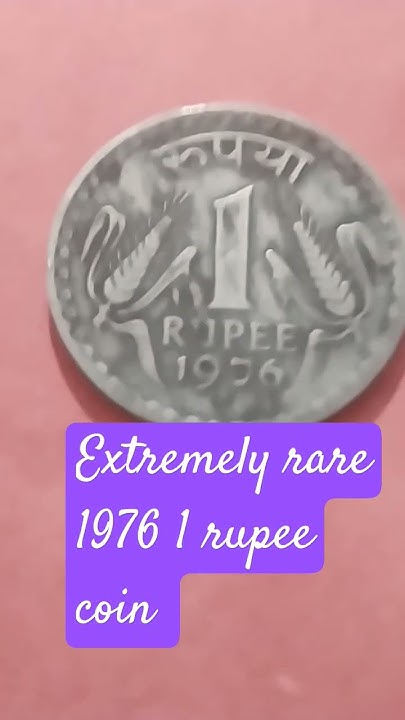 extremely-rare-1976-1-rupee-coin-youtube