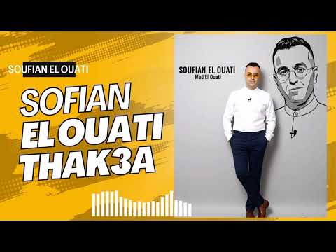 Soufian El Ouati THAK3A 