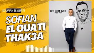 Soufian El Ouati Thak3A