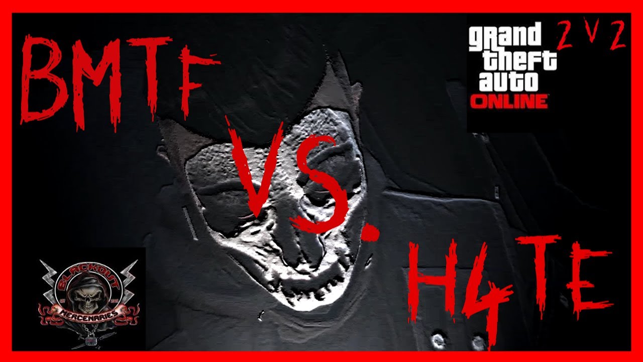 GTA ONLINE II BMTF vs. H4TE ll 2 vs. 2 - YouTube