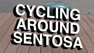 Cycling Around Sentosa