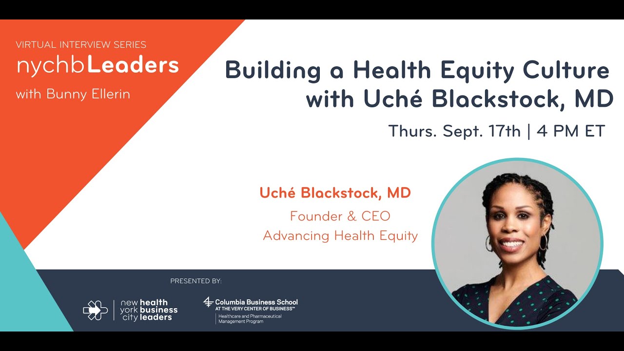 Building a Health Equity Culture with Dr. Uché Blackstock YouTube