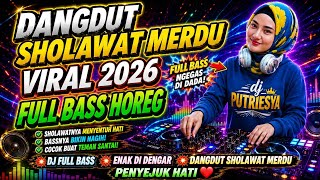 🔥Dangdut remix sholawat viral 2026 full album nonstop paling banyak di cari  audio jernih🔥