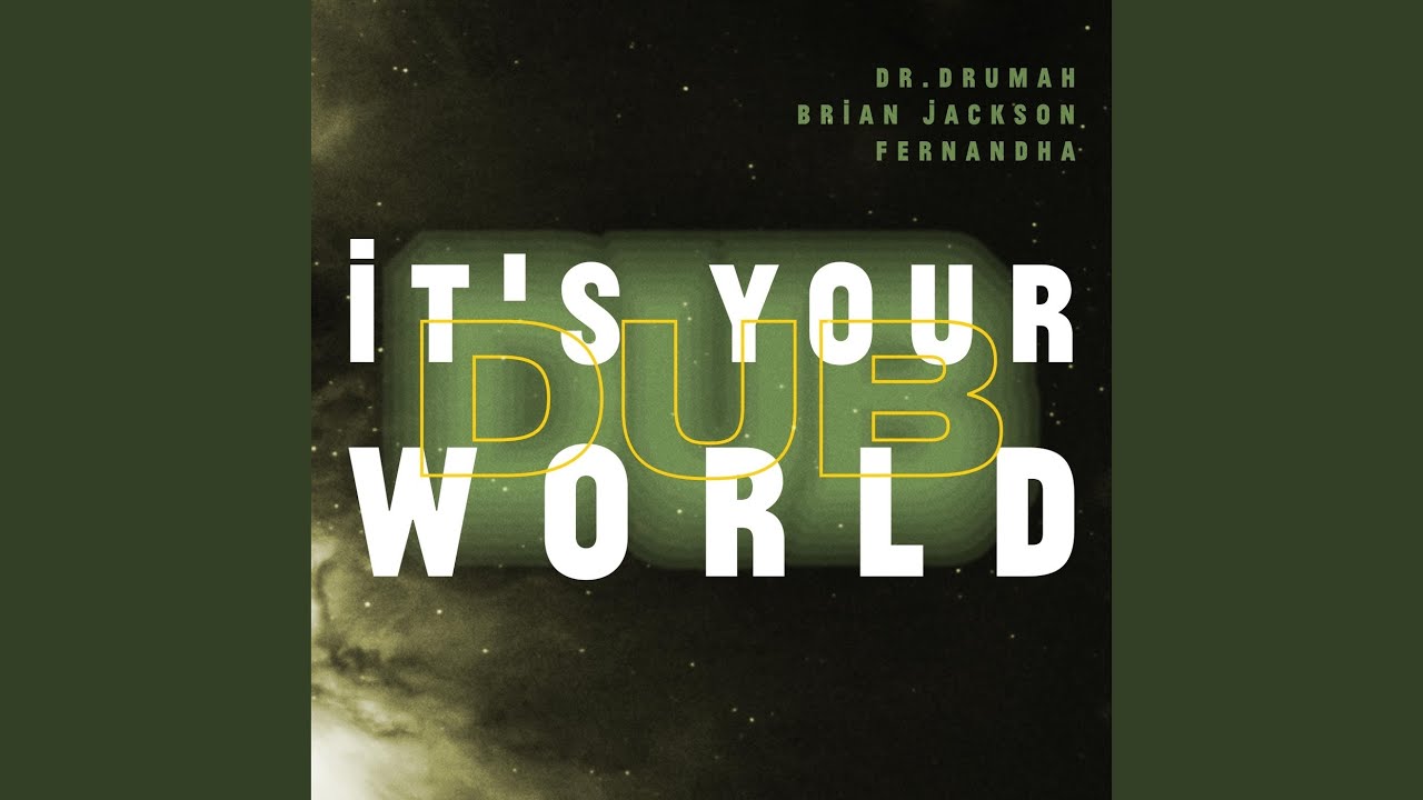 It´s Your World (Dub) (feat. Brian Jackson)
