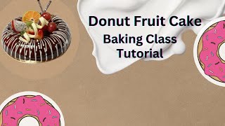 Rich Chocolate Truffle Donut Cake Decorating Tutorial Baking Cl Doughnut Theme Cake