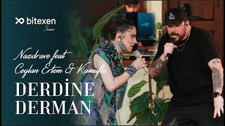 Nazdrave feat Ceylan Ertem & Kamufle - Derdine Derman Resimi