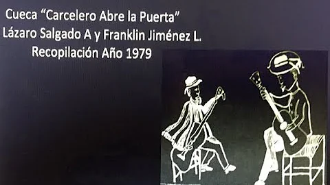 Cueca Carcelero Abre la Puerta - Lzaro Salgado A y...