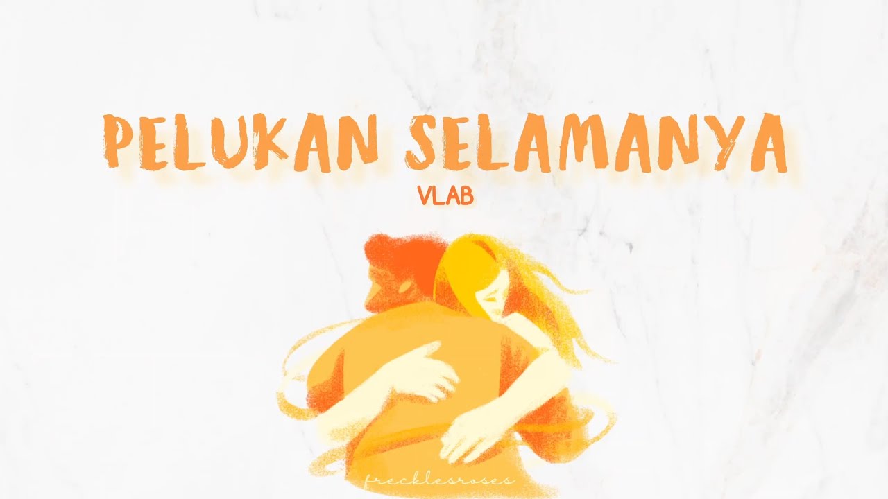 PELUKAN SELAMANYA - VLAB (OST ASMARA GEN Z)