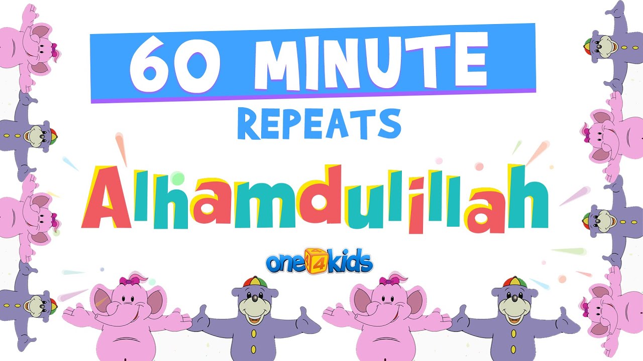 Alhamdulillah SONG Repeats - 60 Minutes - YouTube