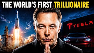 Elon Musk: From Bankrupt to World's First Trillionaire