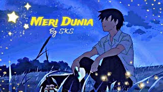 Meri Dunia Sks Official Music Video
