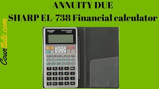 Annuity Due | Sharp El-738 Financial Calculator Wealth