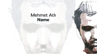 Mehmet Atlı - Name Resimi