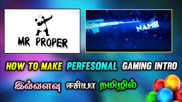 How To Make Perfesonal Gaming Intro In Tamil | Gaming Intro Tutorial In Tamil | FFT Gamer