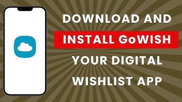 how to download and install GoWish - Your Digital Wishlist app (Simple and Easy)