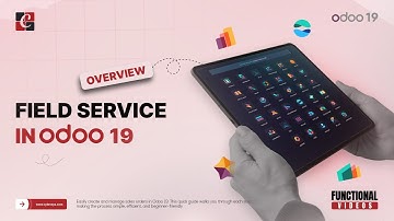 Odoo 19 Field service Overview | Odoo 19 Tips & Features | Odoo 19 Functional Tutorials
