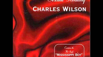 Charles Wilson - Mississippi Boy