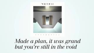 Video thumbnail of "METRIC - The Void (Official Lyric Video)"