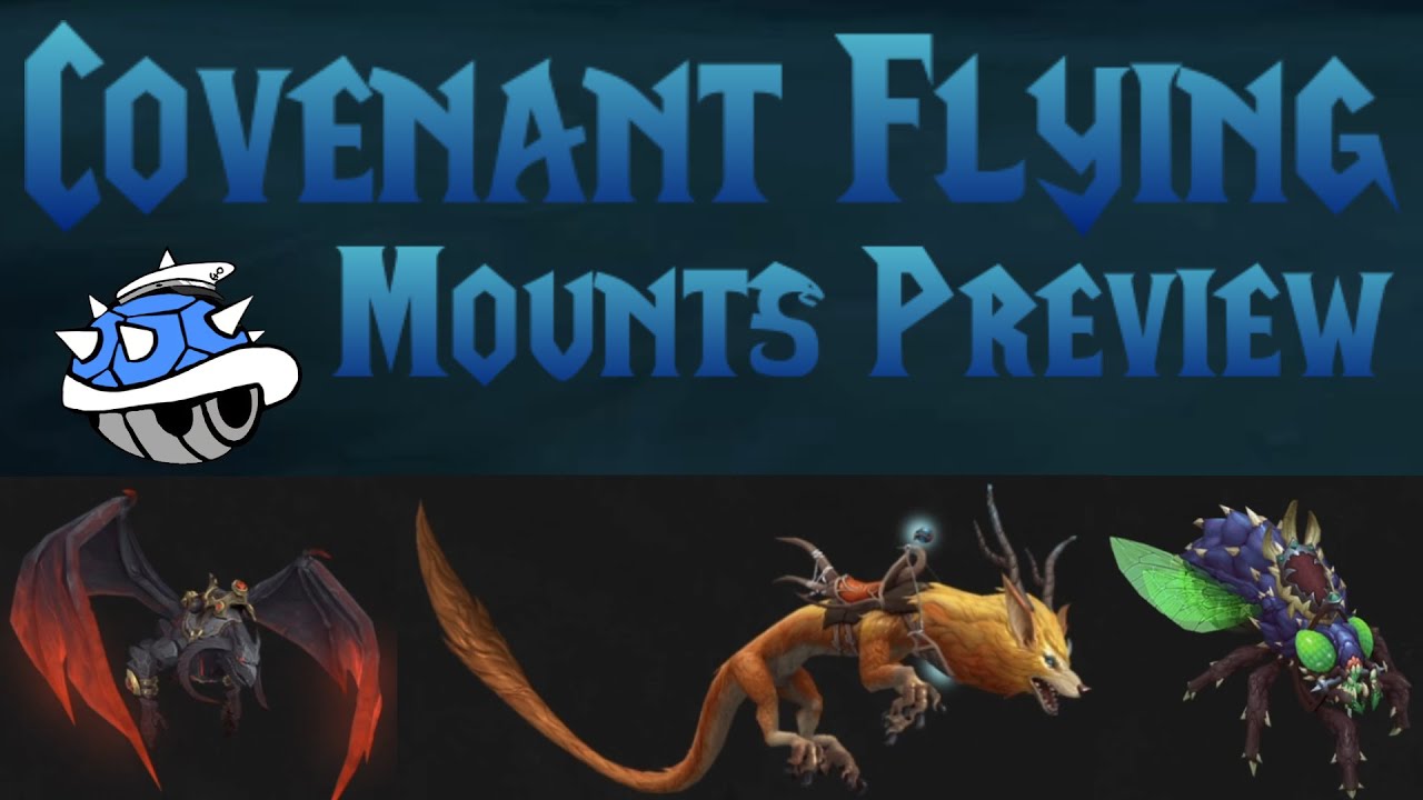 SHADOWLANDS COVENANT FLYING MOUNTS PREVIEW YouTube