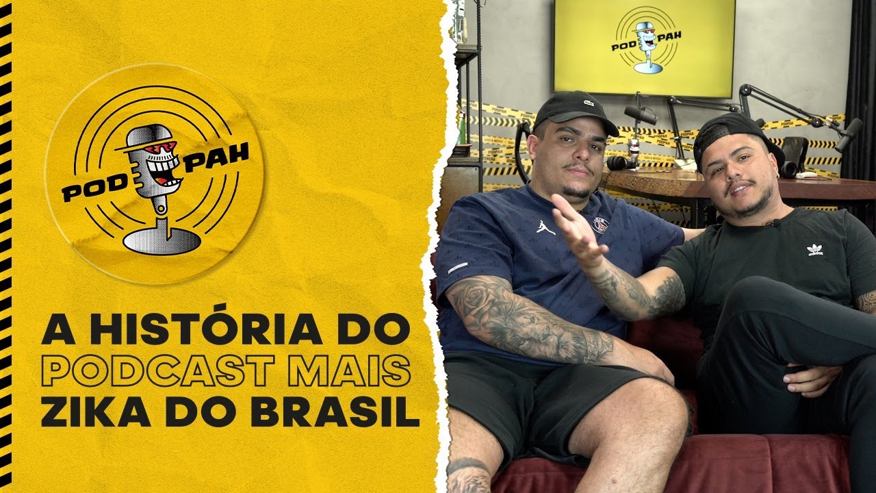 A HISTORIA DO PODCAST MAIS ZIKA DA INTERNET