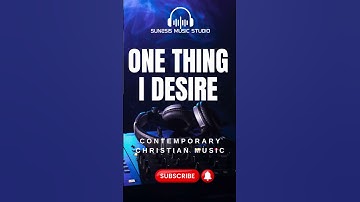 Thumbnail of One Thing I Desire | Worship Song for This Generation | Sunesis Music Studio #christianmusic #music