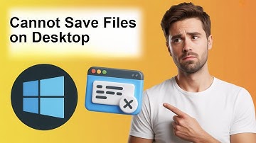 Cannot Save Files on Desktop in Windows 11/10 [SOLUTION]