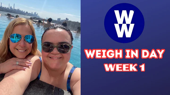 WW WEIGH IN WEEK 1 + SPA DAY