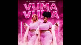 Mawhoo De Vocalist - VUMA VUMA  feat Nkosazana Daughter (Amapiano hit visualizer 2026)