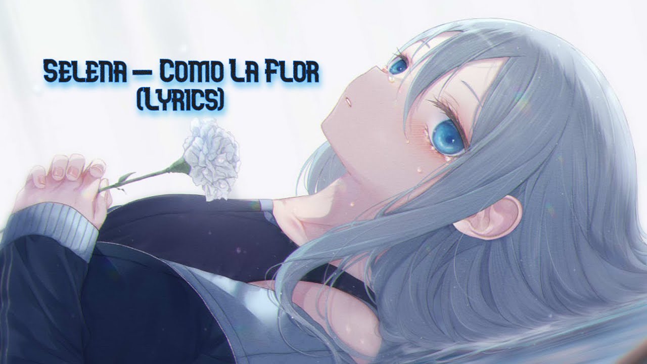 Selena Como la flor (Lyrics) YouTube