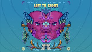 Fernando Acero, Groove Street - Left To Right (Radio Edit)