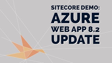 Sitecore Demo: Azure Web App 8.2 Update