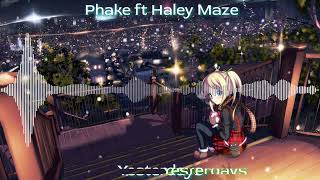 Phake ft Haley Maze: Yesterdays Nightcore