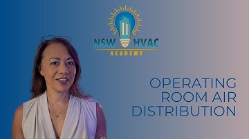NSW HVAC Academy - Operating Room Air Distribution